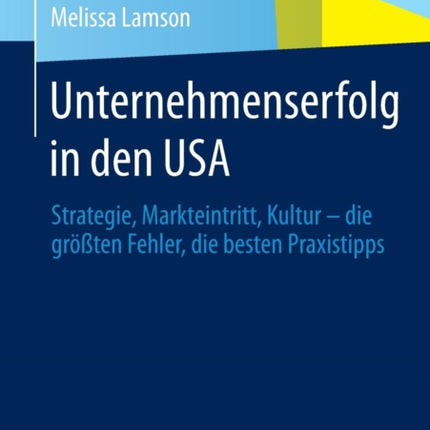Unternehmenserfolg in den USA: Strategie,