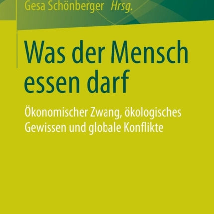 Was der Mensch essen darf: Ökonomischer Zwang,