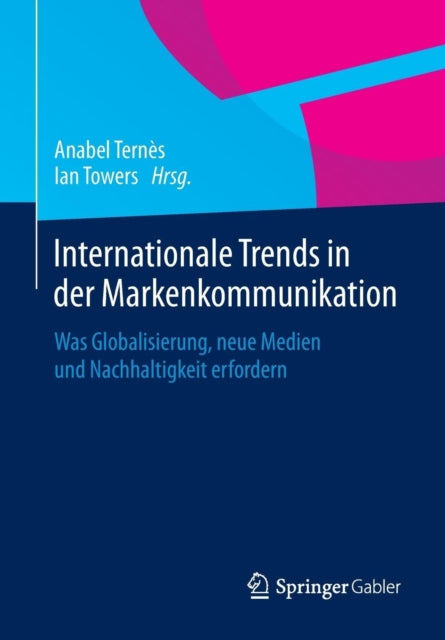Internationale Trends in der Markenkommunikation:
