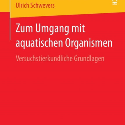 Zum Umgang mit aquatischen Organismen: