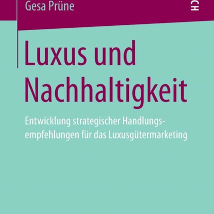 Luxus und Nachhaltigkeit: Entwicklung