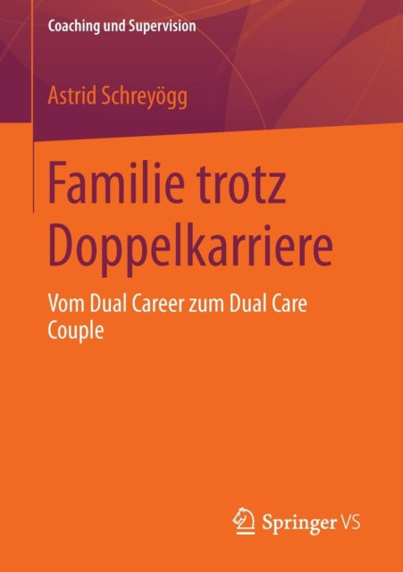 Familie trotz Doppelkarriere: Vom Dual Career zum