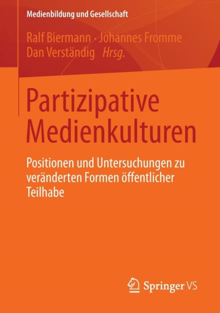 Partizipative Medienkulturen: Positionen und