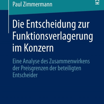 Die Entscheidung zur Funktionsverlagerung im