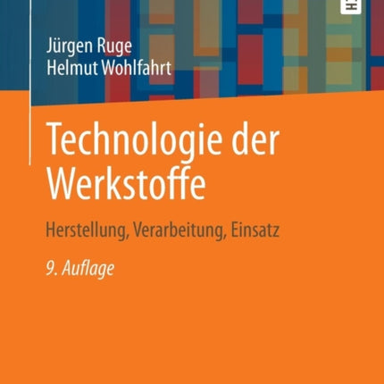 Technologie der Werkstoffe: Herstellung,