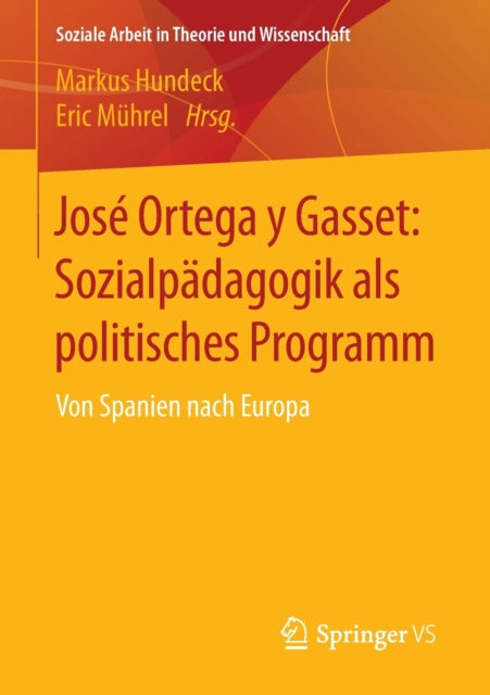 José Ortega y Gasset: Sozialpädagogik als