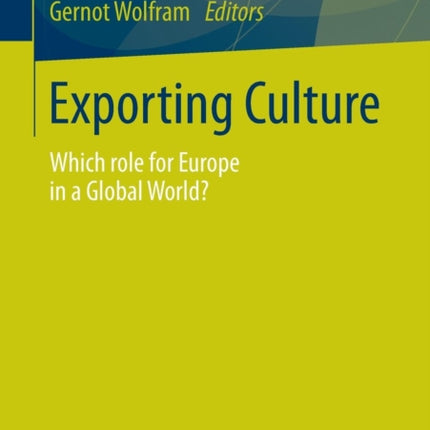 Exporting Culture: Which role for Europe in a