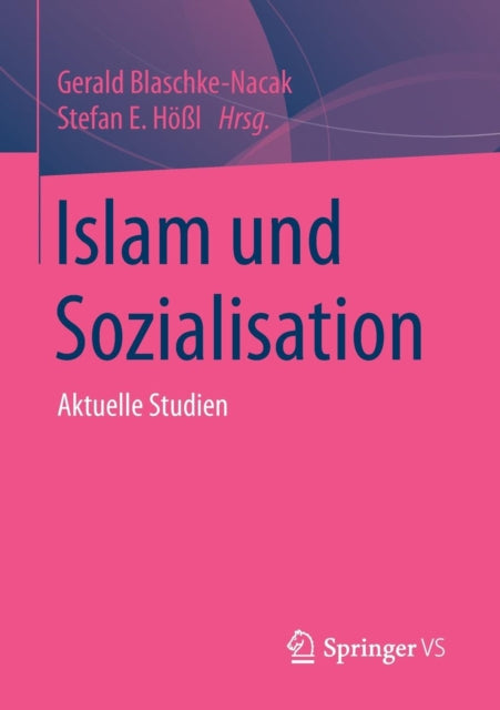 Islam und Sozialisation: Aktuelle Studien