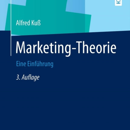Marketing-Theorie: Eine Einführung