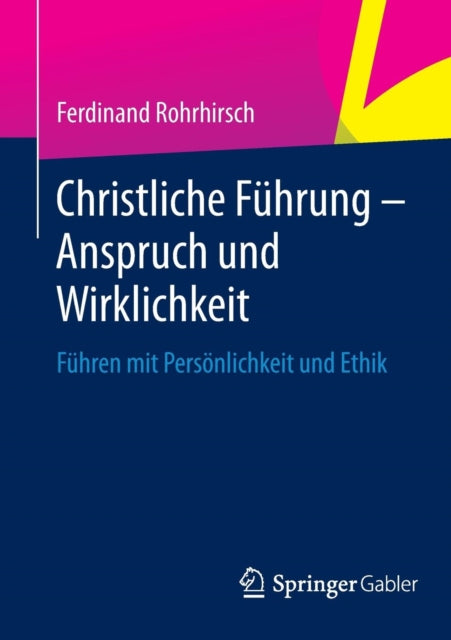 Christliche Führung - Anspruch und Wirklichkeit: