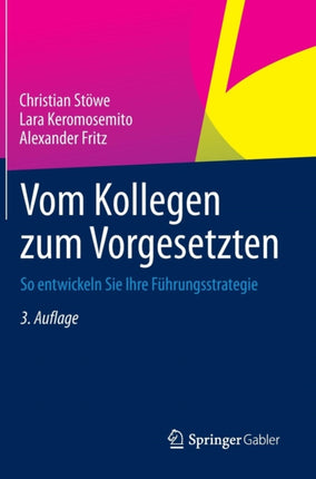 Vom Kollegen zum Vorgesetzten: So entwickeln Sie Ihre Führungsstrategie