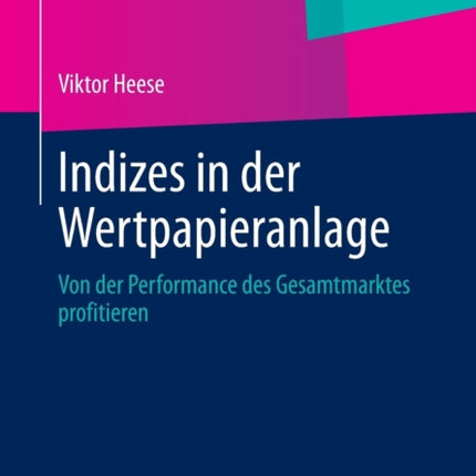 Indizes in der Wertpapieranlage: Von der