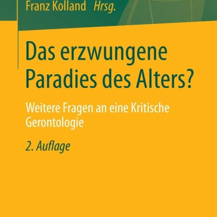 Das erzwungene Paradies des Alters?: Weitere