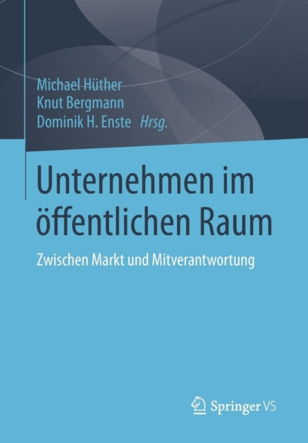Unternehmen im öffentlichen Raum: Zwischen Markt