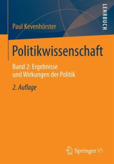 Politikwissenschaft: Band 2: Ergebnisse und