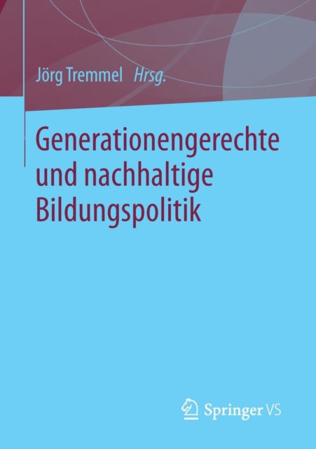 Generationengerechte und nachhaltige