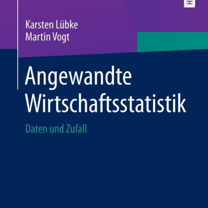Angewandte Wirtschaftsstatistik: Daten und Zufall