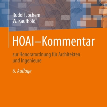 HOAI-Kommentar: zur Honorarordnung für Architekten und Ingenieure