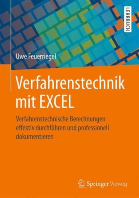 Verfahrenstechnik mit EXCEL: Verfahrenstechnische