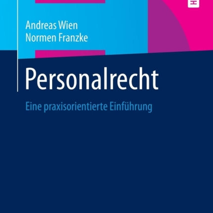 Personalrecht: Eine praxisorientierte Einführung