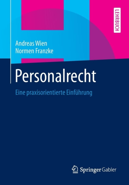 Personalrecht: Eine praxisorientierte Einführung