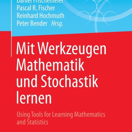 Mit Werkzeugen Mathematik und Stochastik lernen –