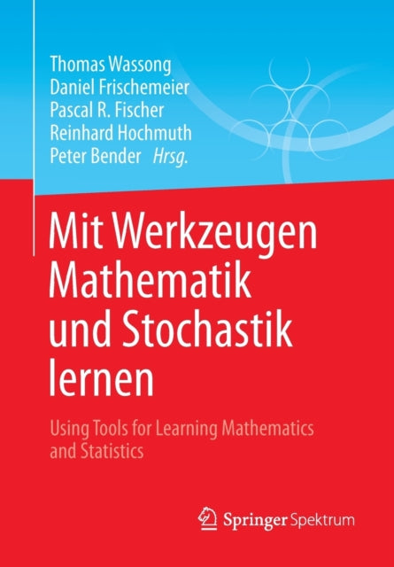 Mit Werkzeugen Mathematik und Stochastik lernen –