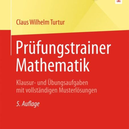 Prüfungstrainer Mathematik: Klausur- und