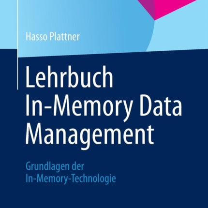 Lehrbuch In-Memory Data Management: Grundlagen