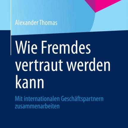 Wie Fremdes vertraut werden kann: Mit