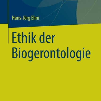 Ethik der Biogerontologie