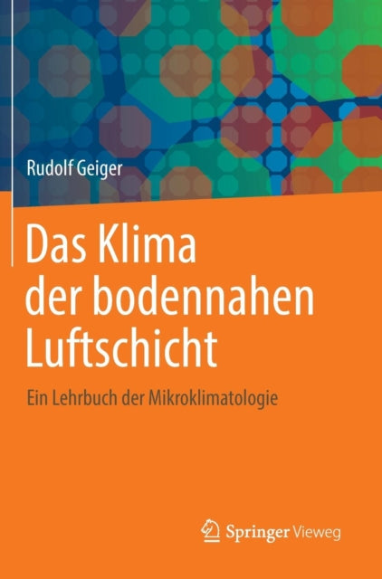 Das Klima der bodennahen Luftschicht: Ein