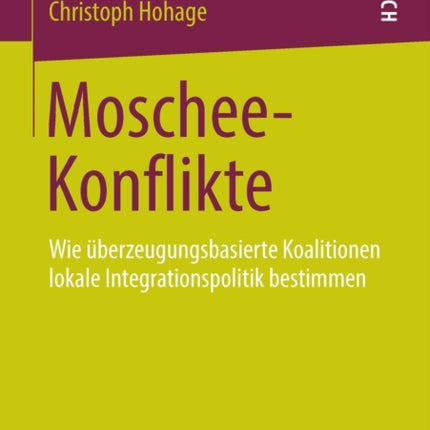 Moschee-Konflikte: Wie überzeugungsbasierte Koalitionen lokale Integrationspolitik bestimmen