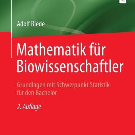 Mathematik für Biowissenschaftler: Grundlagen mit