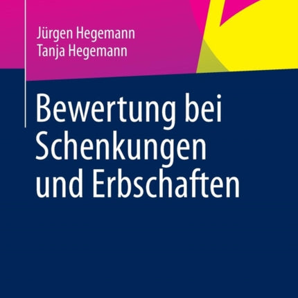 Bewertung bei Schenkungen und Erbschaften