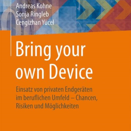 Bring your own Device: Einsatz von privaten