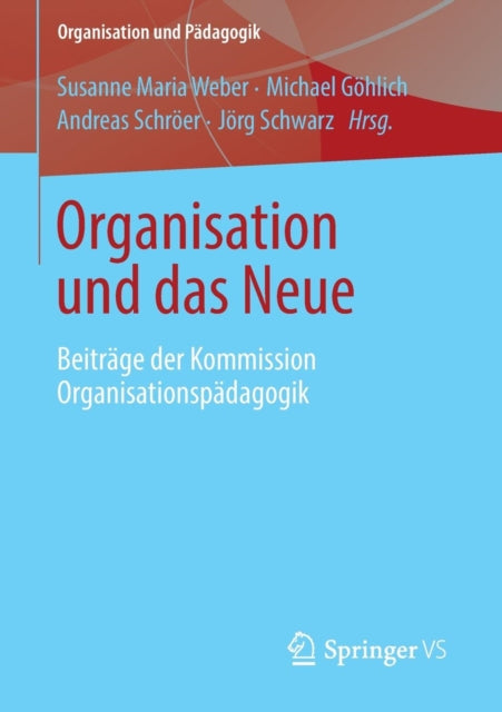Organisation und das Neue: Beiträge der