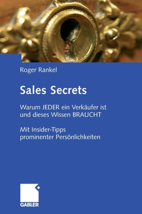 Sales Secrets: Warum  JEDER ein Verkäufer ist und