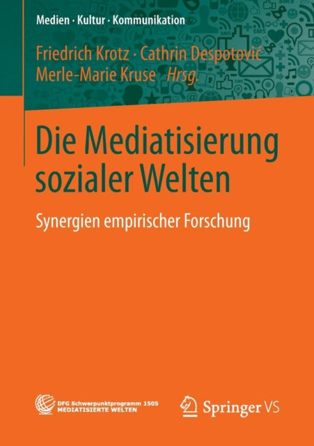 Die Mediatisierung sozialer Welten: Synergien