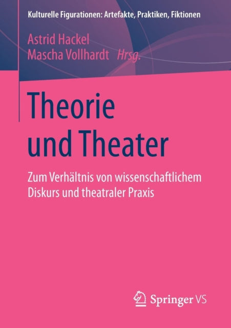 Theorie und Theater: Zum Verhältnis von