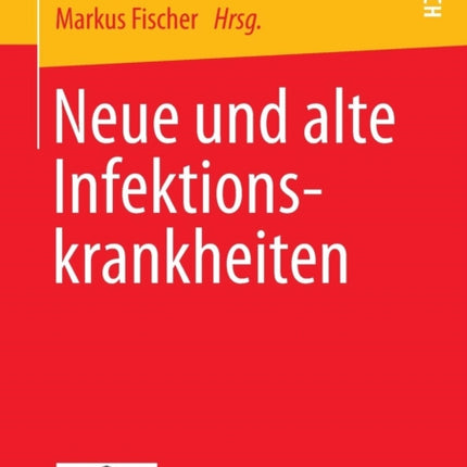 Neue und alte Infektionskrankheiten