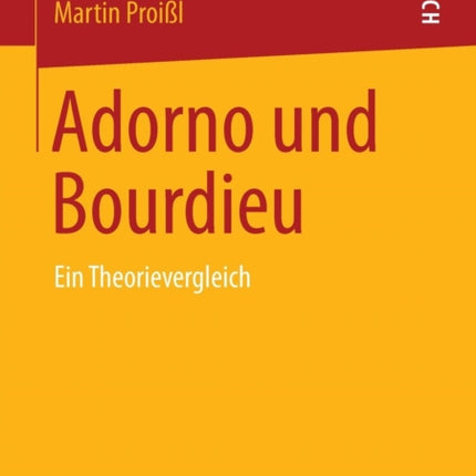 Adorno und Bourdieu: Ein Theorievergleich