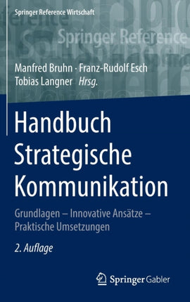 Handbuch Strategische Kommunikation: Grundlagen –