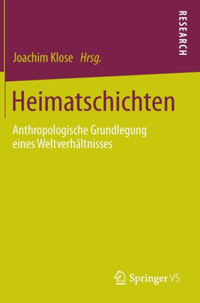 Heimatschichten: Anthropologische Grundlegung