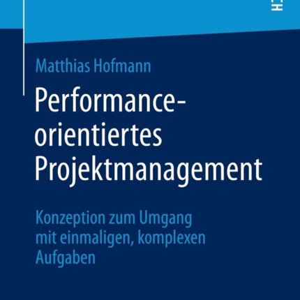 Performance-orientiertes Projektmanagement: