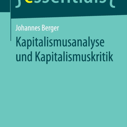 Kapitalismusanalyse und Kapitalismuskritik