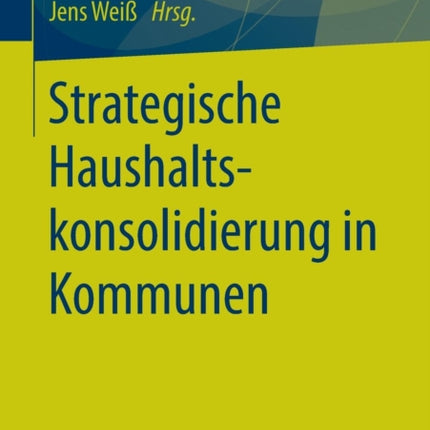 Strategische Haushaltskonsolidierung in Kommunen