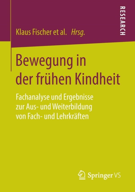 Bewegung in der frühen Kindheit: Fachanalyse und
