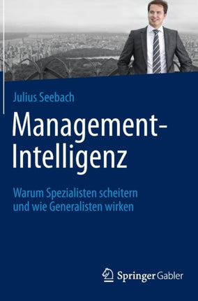 Management-Intelligenz: Warum Spezialisten