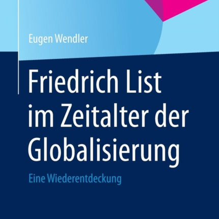 Friedrich List im Zeitalter der Globalisierung: